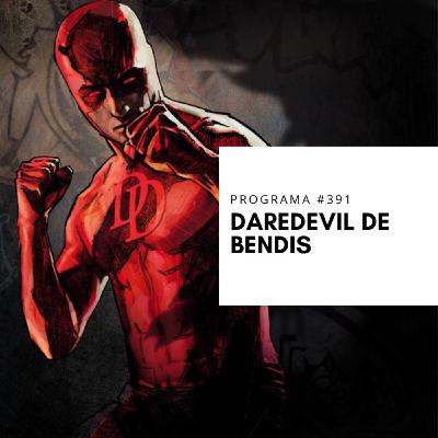 TOMOS Y GRAPAS Vol.11 Capítulo #16 - Daredevil de Brian Michael Bendis