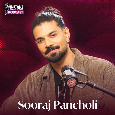 Sooraj Pancholi Talks About Past Life, Relationship with Parents & Struggles | Instant Bollywood Podcast