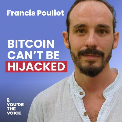 Ep. 93: Francis Pouliot - The Fiat Scam vs. The Bitcoin Flame