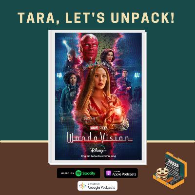 Episode 6: Unpacking WandaVision with Dani