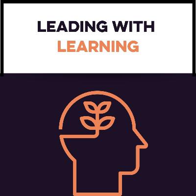EP2. Leading With Learning With John Mitchell