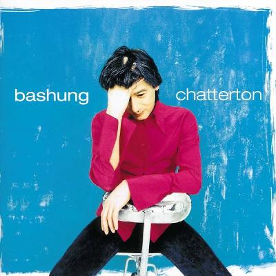 Alain Bashung, épisode 6 : Chatterton (1994)