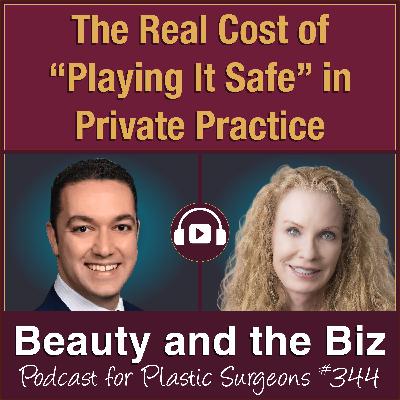 The Real Cost of "Playing It Safe" in Private Practice — Ramsen Azizi, MD (Ep. 344)