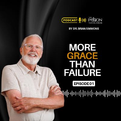 Episode 1: More Grace than Failure Episode 1: More Grace than Failure