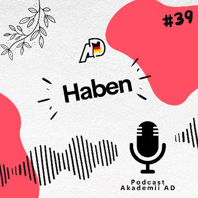 Haben - więcej niż tylko mieć