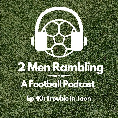 Ep 40 - Trouble In Toon Ep 40 - Trouble In Toon