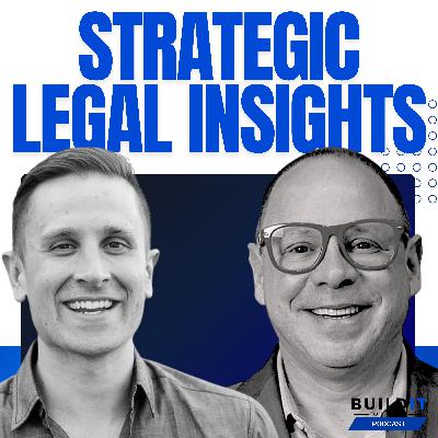 Legal Insights & Entrepreneurial Lessons with Steven Weigler Legal Insights & Entrepreneurial Lessons with Steven Weigler