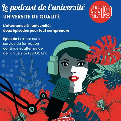 #19 L'alternance à l'université : deux épisodes pour tout comprendre ! (épisode 1) #19 L'alternance à l'université : deux épisodes pour tout comprendre ! (épisode 1)