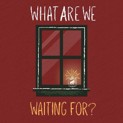 What Are We Waiting For? | Preparing By Being (the Wolf) What Are We Waiting For? | Preparing By Being (the Wolf)