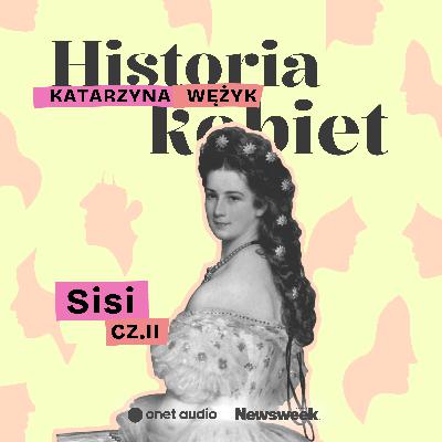 "Niewolnica swoich włosów", cesarzowa Sisi