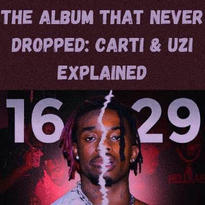 S24 Ep12: The Album That Never Dropped: Playboi Carti & Lil Uzi Explained