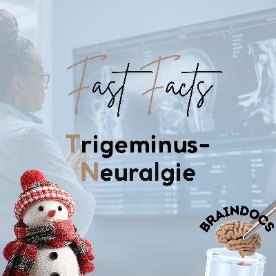 Fast Facts: Trigeminusneuralgie