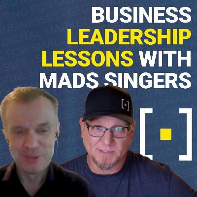 Business Leadership Lessons With Mads Singers
