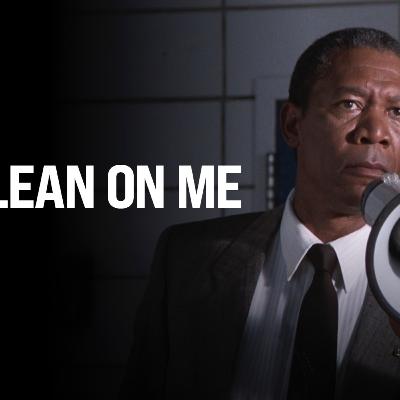 Lean On Me Lean On Me