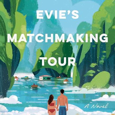 Download [pdf] Book Adam & Evie's Matchmaking Tour by Nora Nguyen