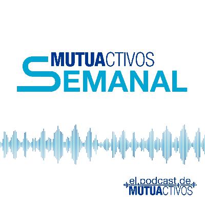 Mutuactivos Semanal | Posicionamiento en renta fija