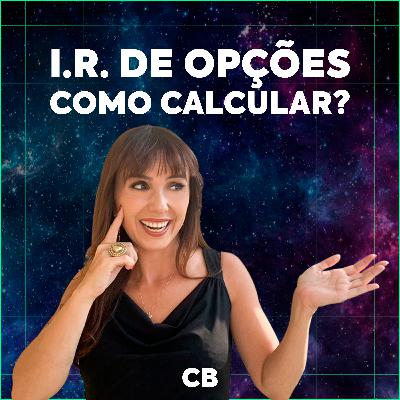 [TributaCast #40] I.R. DE OPÇÕES - Como calcular?
