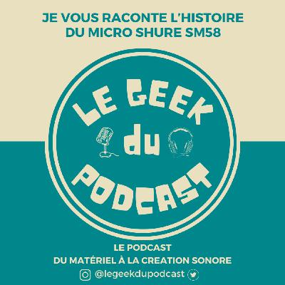 Je vous raconte l'histoire du micro Shure SM58 Je vous raconte l'histoire du micro Shure SM58