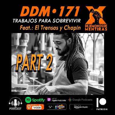 DDM 171 - Trabajos Para Sobrevivir Parte 2