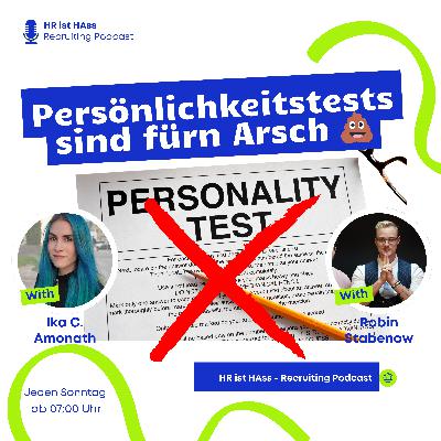 Folge 58: Persönlichkeitstests sind fürn Arsch!