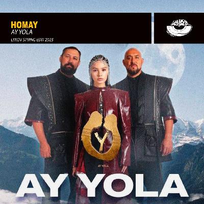 Ay Yola - Homay (Lykov Spring Edit 2025)