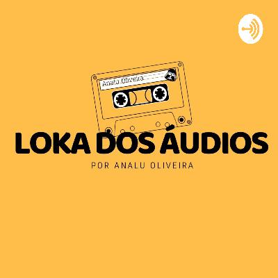 Boas vindas da Loka dos Áudios | Trailer Boas vindas da Loka dos Áudios | Trailer