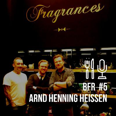 BFR #5 - Arnd Henning Heissen