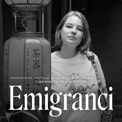 Chiny. Gościni: Weronika Truszczyńska