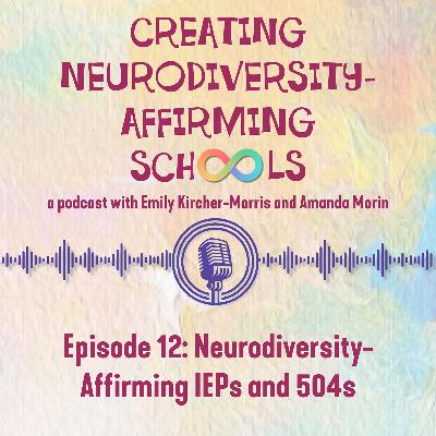 Neurodiversity-Affirming IEPs and 504s