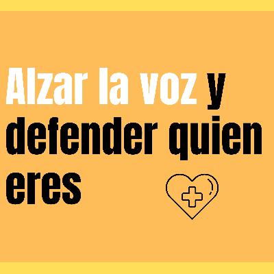 El valor de alzar tu voz El valor de alzar tu voz