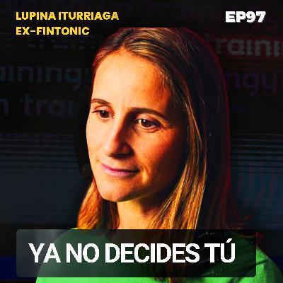 97. Cómo la IA está redefiniendo quién gana y quién pierde con Lupina Iturriaga (ex-ceo fintonic)