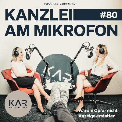 #80 Warum Opfer nicht Anzeige erstatten