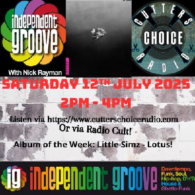 Independent Groove #204 - July 2025