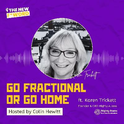 Go Fractional or Go Home ft. Karen Trickett