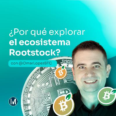 Charlas con sato ep30: ¿Qué nos ofrece el ecosistema Rootstock? Charlas con sato ep30: ¿Qué nos ofrece el ecosistema Rootstock?