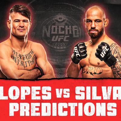 UFC Noche: Lopes vs Silva Predictions & Picks!
