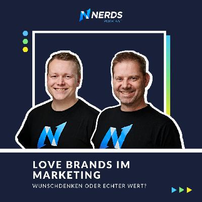 Love Brands im Marketing: Wunschdenken oder echter Wert?