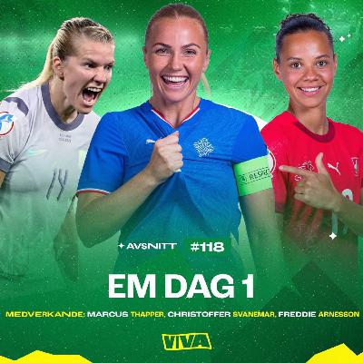 118. EM - Dag 1