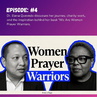 Inspiration behind "We Are Women Prayer Warriors" by: Elena Quevedo Inspiration behind "We Are Women Prayer Warriors" by: Elena Quevedo