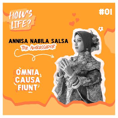 #01 "Omnia Causa Fiunt" - Annisa Nabila Salsa