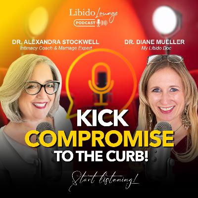 Why Compromise Does Not Work With Dr. Alexandra Stockwell