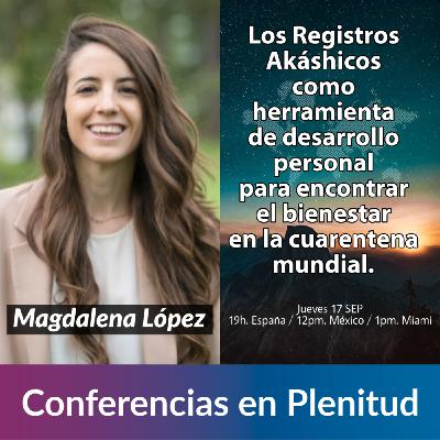 Los Registros Akáshicos para encontrar el bienestar | Magdalena López | CanalPlenitud Radio Los Registros Akáshicos para encontrar el bienestar | Magdalena López | CanalPlenitud Radio