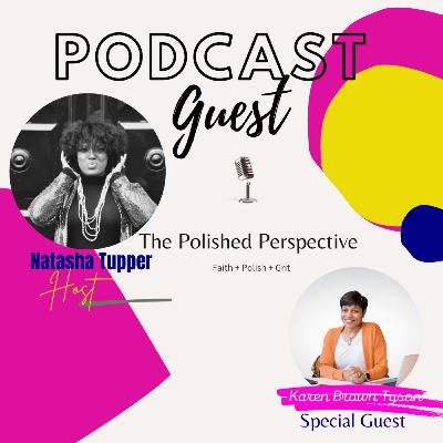 Natasha Tupper Interviews The Godly Guru, Karen Brown Tyson