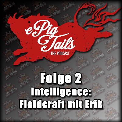 ETP002 - Intelligence: Fieldcraft mit Erik