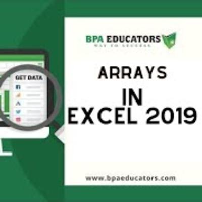 Array in excel 2019 | ms excel 2019 | BPA Educators