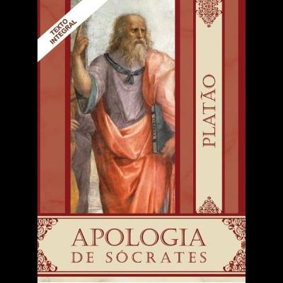 A apologia - Sócrates, Platão