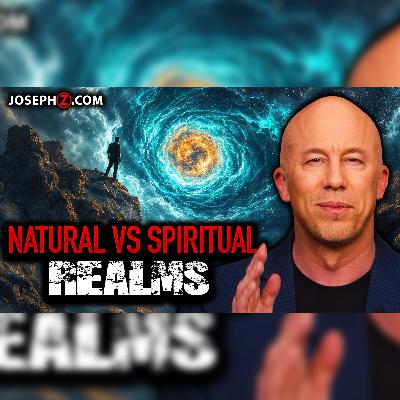 Crossing the Veil: Natural vs. Spiritual Realms | Voice of God with Joseph Z Crossing the Veil: Natural vs. Spiritual Realms | Voice of God with Joseph Z