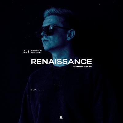 Impressive Range - Renaissance Radio #041