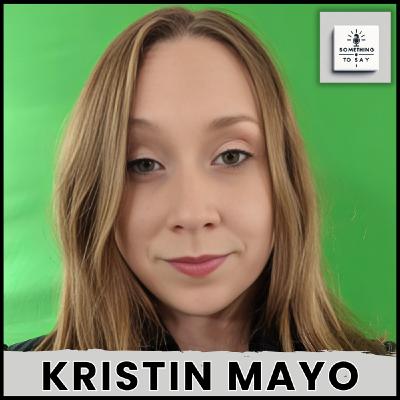 Workforce Development, AI & Social Impact: A Conversation with Kristin Mayo | Something To Say