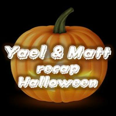 Yael & Matt Recap Halloween - Lords Of Salem